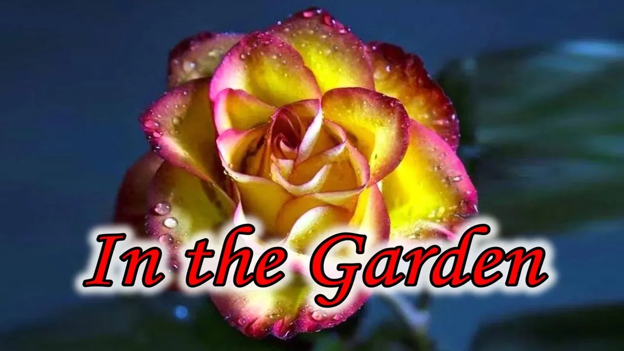 In the Garden - an old time gospel favorite by Bird Youmans In the Garden - an old time gospel favorite by Bird Youmans