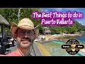 Puerto Vallarta - The Best Things to Do on Vacation