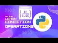 Mastering Python Conditions and IF Statements A Complete Guide for Beginners