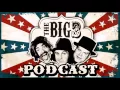 Lagu Big 3 Podcast # 84: Best Of The Big 3, Volume VI