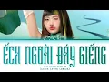 Lagu 【LYRICS】 ẾCH NGOÀI ĐÁY GIẾNG - PHƯƠNG MỸ CHI | Em Xinh Say Hi (Color Coded Lyrics)
