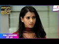 Download Lagu Mannpasand Ki Shaadi | Full Episode - 22 | Aarohi's Life Takes a Turn | Colors TV