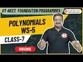 POLYNOMIALS WORKSHEET 5 EDUHUNT IIT FOUNDATION SPARK AND OLYMPIAD PROGRAMMES