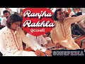 Lagu Ranjha Rakhla ja khera hoja iko dar di - Songpedia - Qawali-- ( IMTIAZ IJAJ FARIDI)