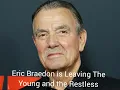 Eric Braeden Victor Newman is Leaving The Young and the Restless