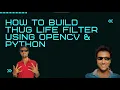 How to build Thug Life Filter using OpenCV Python Snapchat Filter Instagram Filter Hindi