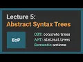 Parsing Algorithms Lecture Abstract Syntax Trees
