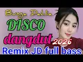 Lagu BUNGA DAHLIA DISCO DANGDUT REMIX DJ FULL BASS 2026