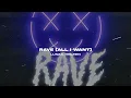 LUNAX, Heleen - Rave (All I Want)