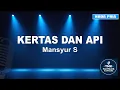 Download Lagu Kertas dan Api - Mansyur S | Karaoke Dangdut Koplo (Nada Pria) | Audio Jernih