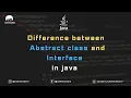 Difference between Abstract class and Interface in java Deep overview of Java In Hindi