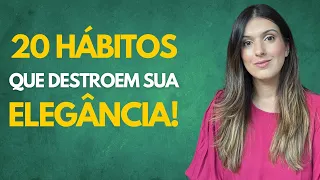Elimine esses 20 hábitos e seja uma mulher elegante de verdade em 2025!