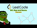 Most People Overthink This DFS Problem LeetCode 841 Keys Rooms