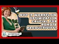 Why Is Workflow Optimization Crucial For Remote Productivity - Guide To Work From Home
