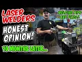 The Truth About Owning a Laser Welder Tips Tricks Problems