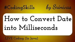 How to Convert Date into Milliseconds in Java Coding Skills