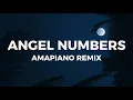 Download Lagu Amapiano remix - Angel Numbers (DJ Preecie remix)