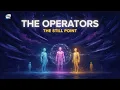 The Operators - The Still Point
