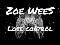 Download Lagu Zoe Wees - Control (Lyrics stripped version)