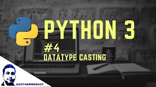 Type Casting in Python Python Tutorial Series