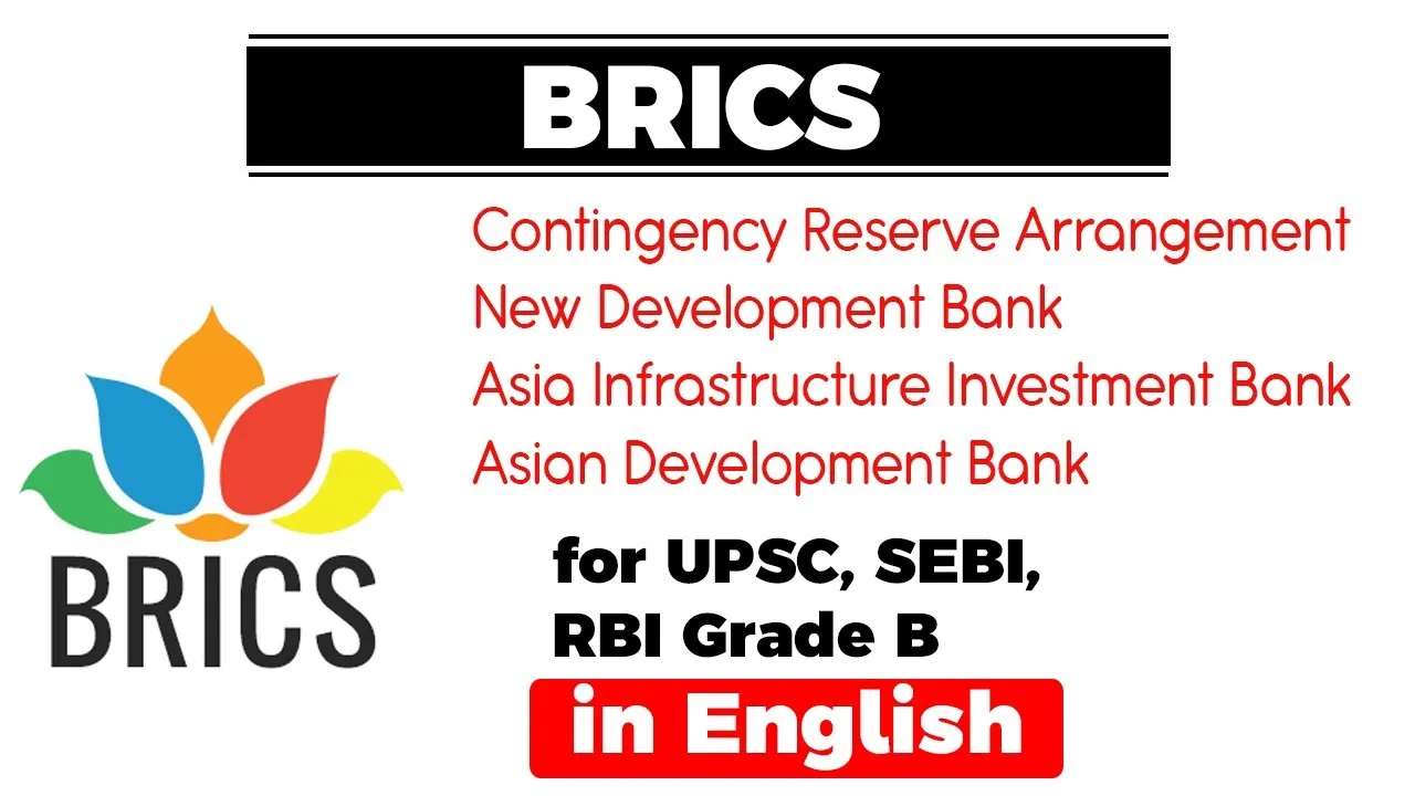BRICS - Contingency Reserve Arrangement, New Development Bank, Asian Development Bank & AIIB