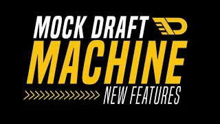 Mock Draft Machine New Features