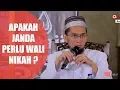 Lagu Janda Perlu Wali Nikah ?  | Ustad Adi Hidayat,lc,ma