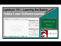 Lightburn 101 - Learning Hobby Laser Software The ORIGINAL and still the best introduction