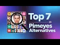 7 BEST PimEyes Alternatives for Face Search in 2025