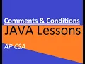 AP CSA Unit 5 Comments and Conditions