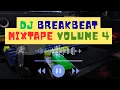 Download Lagu DJ BREAKBEAT MIXTAPE VOLUME 4