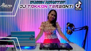 Download LAGU HITS TIKTOK DJ TAKKAN TERGANTI || FDJ NADA ATIKAH MP3