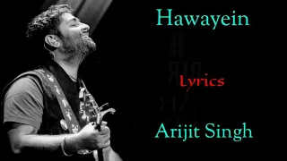 Download HAWAYEIN SONG (LYRICS) | ARIJIT SINGH | PRITAM, IRSHAAD KAMIL | SHAH RUKH KHAN, ANUSHKA SHARMA MP3