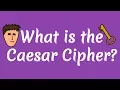 What is the Caesar Cipher