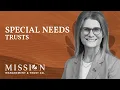 Special Needs Trusts Explained Everything You Need to Know