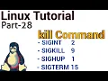 Linux Tutorial 28 - kill command in linux kill cmd examples Kill linux process Signals in Linux