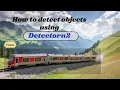 Exploring Detectron2 For easy Object Detection