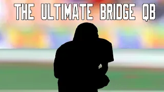 The Ultimate Bridge Quarterback