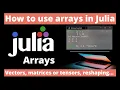 Arrays in Julia - Learn Julia