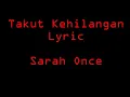 Download Lagu Lirik lagu takut kehilanganmu~by Sarah once