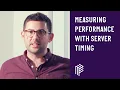Measuring Performance with Server Timing - Bristol JS