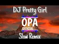 Lagu Tiktok Terbaru 🔊🎧 DJ Pretty Girl Slow Remix - Ucil fvnky | Jedag Jedug