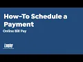 How To Schedule a Payment Bill Pay