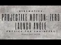 PROJECTILE MOTION ZERO LAUNCH ANGLE KINEMATICS PHY124