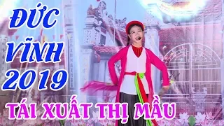 Download Đức Vĩnh 2019 - Tái xuất Thị Mầu - Đỏng đảnh quá cơ! MP3