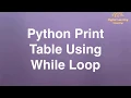 19 Python Print Table Using While Loop Online Training Download app from below link