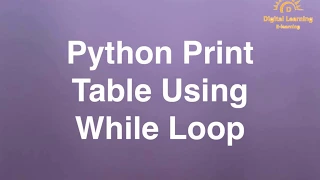 19 Python Print Table Using While Loop Online Training Download app from below link