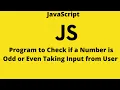 JavaScript Tutorial Program to Check Odd or Even Number Taking Input from User Code Thulo