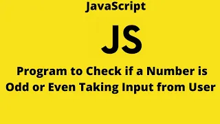JavaScript Tutorial Program to Check Odd or Even Number Taking Input from User Code Thulo