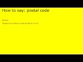 How to pronounce postal code by british speaker